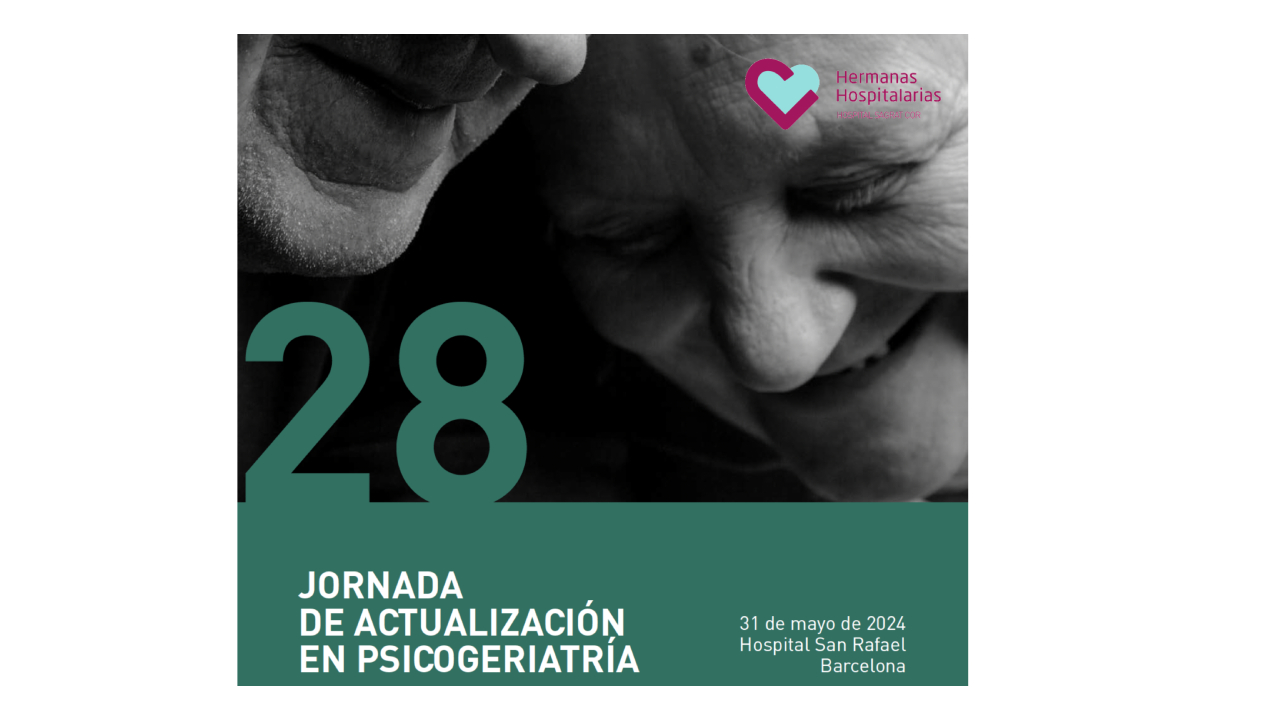 28 Jornada d’Actualització en Psicogeriatria 28 Jornada d'Actualització en Psicogeriatria
